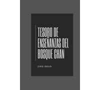 Tesoro de Enseñanzas del Bosque Chan