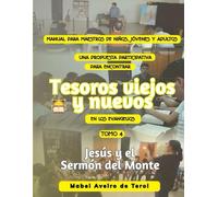 TESOROS VIEJOS Y NUEVOS. Jesús y el Sermón del Monte