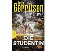 Tess Gerritsen Gary Braver Andreas Jäge Die Studentin: Kriminalroma (Paperback)