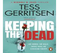 Tess Gerritsen Keeping the Dead Paperback Book Tess Gerritsen Multicolor