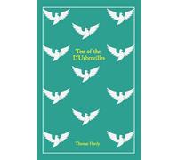 Tess of the d’Urbervilles: (130th Anniversary Edition Annotated)