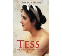 Tess of the D'Urbervilles: A Pure Woman (Timeless Classics)