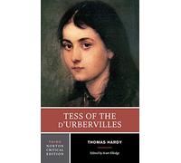 Tess of the D'Urbervilles: Authoritative Text (Norton Critical Editions)