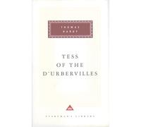 Tess Of The D'urbervilles: by Thomas Hardy (Everyman's Library CLASSICS)