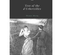 Tess of the d'Urbervilles by Thomas Hardy Unabridged 1891 Original Version