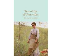 Tess of the d'Urbervilles: (Macmillan Collector's Library)