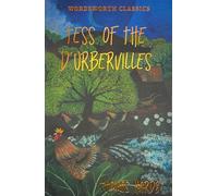 Tess of the d'Urbervilles: (Wordsworth Classics)