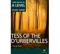 Tess of the D'Urbervilles: York Notes A-level English Literature Study Guide - for 2026, 2027 exams