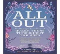 Tess Sharpe All Out: The No-Longer-Secret Stories of Queer Teens throughout the Ages Book Tess Sharpe Multicolor