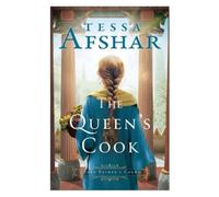 Tessa Afshar The Queen's Cook (Paperback) Queen Esther's Court