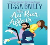 Tessa Bailey Au Pair Affair, The UK Paperback Book Tessa Bailey Multicolor