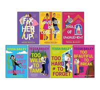 Tessa Bailey Hot And Hammered & Romancing the Clarksons Series 7 Books Collection Set (Fix Her Up, Love Her or Lose Her, Tools of Engagement, Too Hot to Handle, Too Wild to Tame & More)