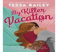 Tessa Bailey My Killer Vacation Paperback Book Tessa Bailey Multicolor