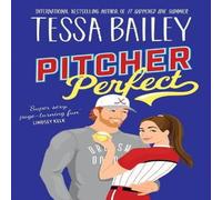 Tessa Bailey Pitcher Perfect UK Paperback Book Tessa Bailey Multicolor
