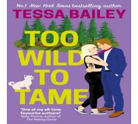 Tessa Bailey Too Wild to Tame Paperback Book Tessa Bailey Multicolor