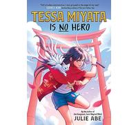 Tessa Miyata Is No Hero