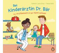 Tessa Rath Kath Bei Kinderärztin Dr. Bär, - Ein Arztbesuch ist gar ni (Hardback)
