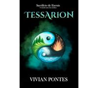 Tessarion - Sacrificio de Eternis: O mundo antes das Sombras