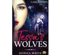 Tessa's Wolves (Large Print)