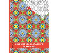 Tessellated Patterns Coloring Book: An Anti-stress Coloring Book for Adults, Volume 3, 8.5x11
