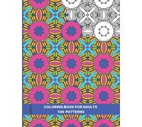 Tessellation Coloring Book: An Anti-stress Coloring Book for Adults, 100 Patterns, Volume 1, 8.5x11