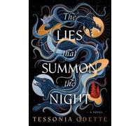 Tessonja Odette The Lies that Summon the Night (Paperback)
