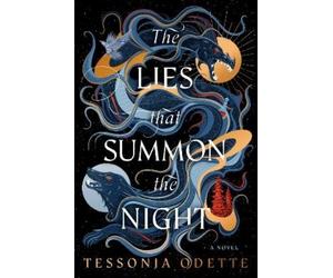 Tessonja Odette The Lies that Summon the Night (Paperback)