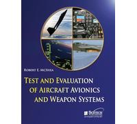 Test and Evaluation of Aircraft Avionics and Weapon Systems (Radar, Sonar and Navigation)