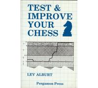 Test and Improve Your Chess: Numerical Evaluation and Other Improvement Techniques
