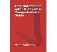 Test Automation with Selenium: A Comprehensive Guide