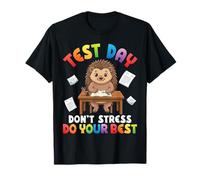 Test Day Don't Stress Do Your Best Hedgehog Student Success T-Shirt