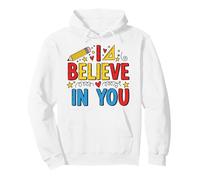Test Day Teacher I Believe in You Testing Day Pullover Hoodie