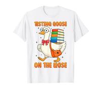 Test Day Testing Goose On The Loose Funny Teachers Students T-Shirt
