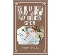 TEST DE LA FIGURA HUMANA ADAPTADA PARA EDUCACIÓN ESPECIAL