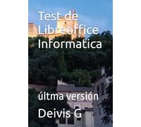 Test de Libreoffice Informatica: últma versión