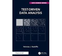 Test-Driven Data Analysis (Chapman & Hall/CRC Data Science Series)