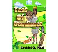 TEST OF OBEDIENCE 1: The Story of Princess Sofia A Modern Fairy Tale plus Real-life Model about Kindness, Respect, and Doing the Right Thing
