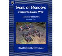 Test of Resolve: Hundred Years War: Scenarios 1332 to 1346: Dupplin Moor to Crécy