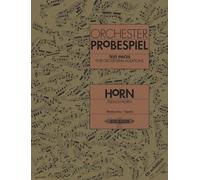 Test Pieces for Orchestral Auditions: French Horn: Audition Excerpts from the Concert and Operatic Repertoire (EP8663) (Edition Peters)