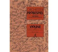 Test Pieces for Orchestral Auditions - Violin Volume 1: Excerpts from the Operatic and Concert Repertoire