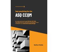 Test Practicing for the ASQ CCQM: Be ready practicing through FIVE FULL SET TESTS. Fully aligned with the ASQ Body of Knowledge, for your ... Manager. (Construction Quality Management)