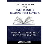 Test Prep Book for TABE 13 and 14 Reading Test Level A: Turning Learners into Proficient Readers
