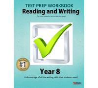 TEST PREP WORKBOOK Reading and Writing Year 8