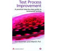 Test Process Improvement: A step-by-step guide to structured testing