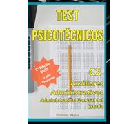 Test Psicotécnicos. Auxiliares Administrativos.: Cuestionarios de oposiciones para el cuerpo C2