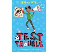 Test Trouble: A funny and encouraging tale about facing your fears (Dyslexia-friendly)