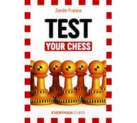 Test Your Chess (Everyman Chess)