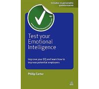 Test Your Emotional Intelligence: Improve Your EQ and Learn How to Impress Potential Employers (Testing Series 2nd Revised edition)