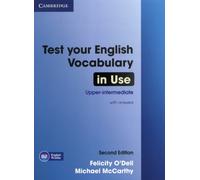 Test Your English Vocabulary in Use Upper-intermediate – Book with Answers – 2nd Revised edition