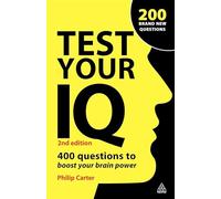 Test Your IQ: 400 Questions to Boost Your Brain Power
